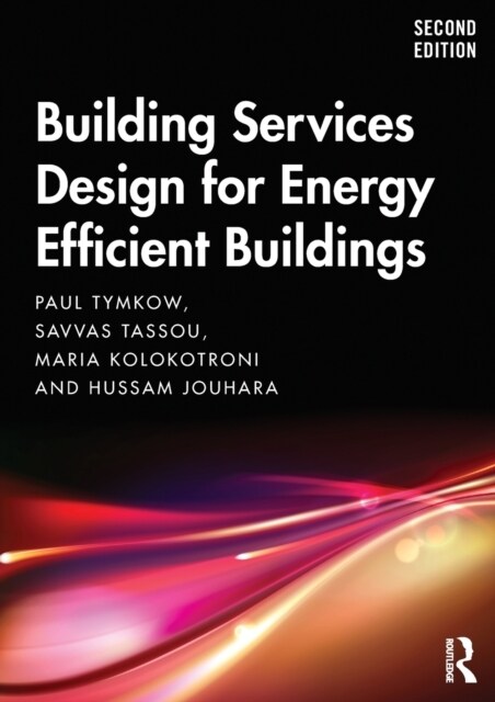 Building Services Design for Energy Efficient Buildings (Paperback, 2)