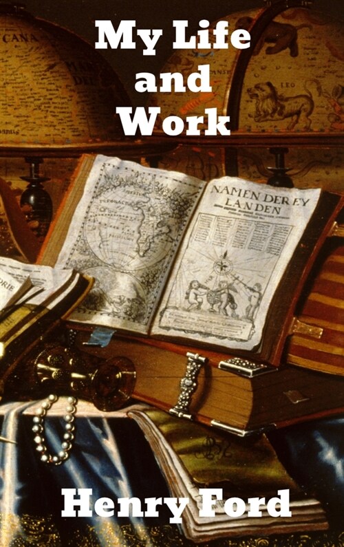 My Life and Work (Hardcover)