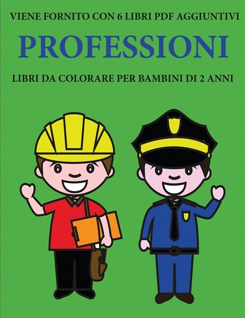 Libri da colorare per bambini di 2 anni (Professioni) (Paperback)