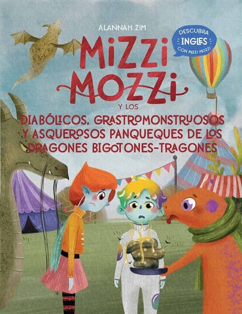 Mizzi Mozzi Y Los Diab?icos Monstruosos Dragones Bigotones-Tragones (Paperback)
