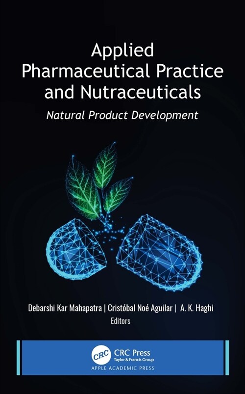 Applied Pharmaceutical Practice and Nutraceuticals: Natural Product Development (Hardcover)