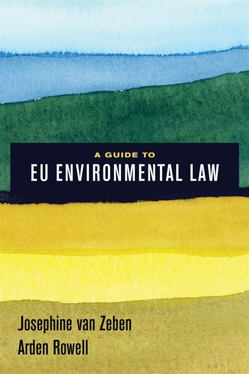 A Guide to EU Environmental Law (Hardcover, 1st)