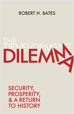 The Development Dilemma: Security, Prosperity, and a Return to History (Paperback)