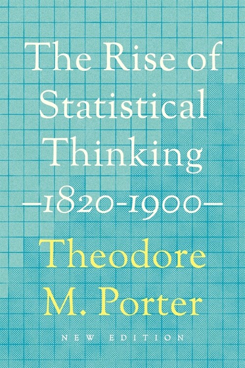 The Rise of Statistical Thinking, 1820-1900 (Paperback)