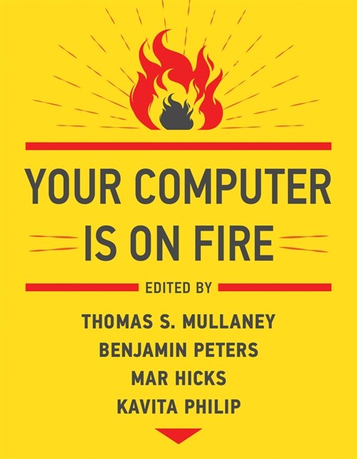 Your Computer Is on Fire (Paperback)