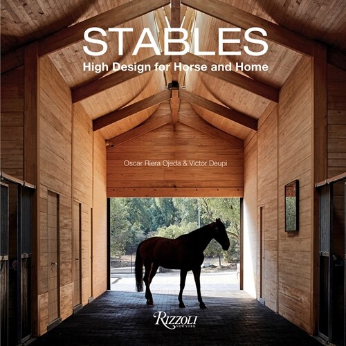 Stables: High Design for Horse and Home (Hardcover)