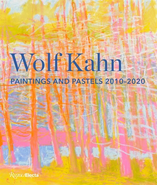 Wolf Kahn: Paintings and Pastels, 2010-2020 (Hardcover)