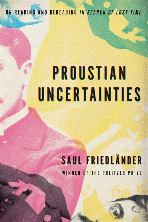 Proustian Uncertainties: On Reading and Rereading in Search of Lost Time (Hardcover)