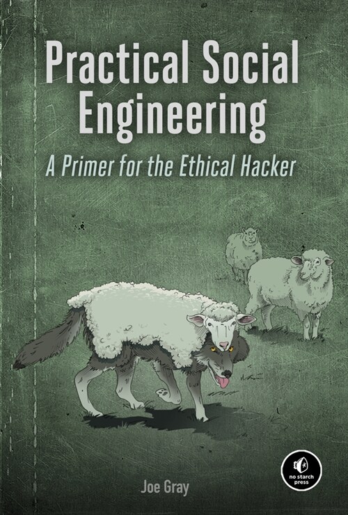 Practical Social Engineering: A Primer for the Ethical Hacker (Paperback)