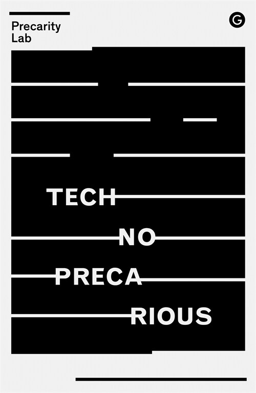 Technoprecarious (Paperback)