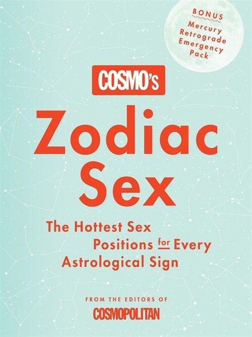 Cosmos Zodiac Sex: The Hottest Sex Positions for Every Astrological Sign (Hardcover)