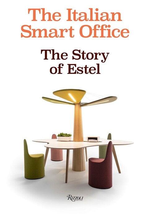 The Italian Smart Office: The Story of Estel (Hardcover)