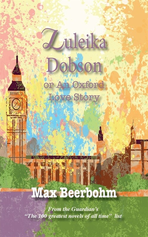 Zuleika Dobson: or An Oxford Love Story (Paperback)
