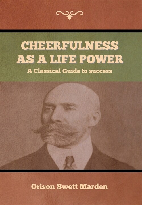 Cheerfulness as a Life Power (Hardcover)
