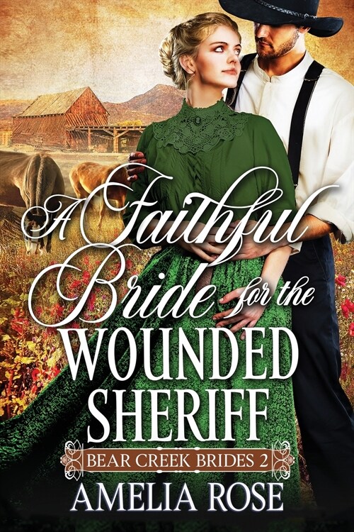 A Faithful Bride For The Wounded Sheriff (Paperback)
