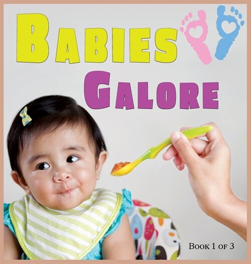 Babies Galore: A Picture Book for Seniors With Alzheimers Disease, Dementia or for Adults With Trouble Reading (Hardcover)