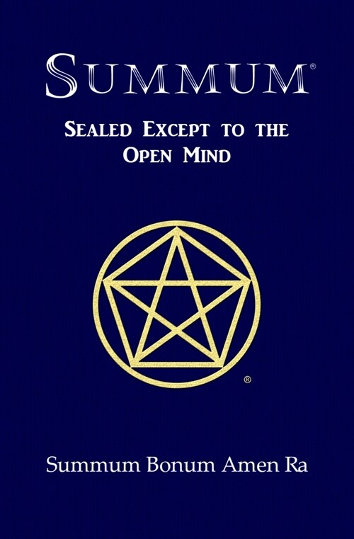 Summum: Sealed Except to the Open Mind (Paperback, 2)