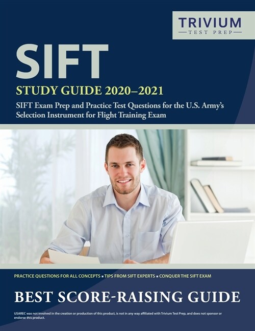 SIFT Study Guide 2020-2021: SIFT Exam Prep and Practice Test Questions for the U.S. Armys Selection Instrument for Flight Training Exam (Paperback)