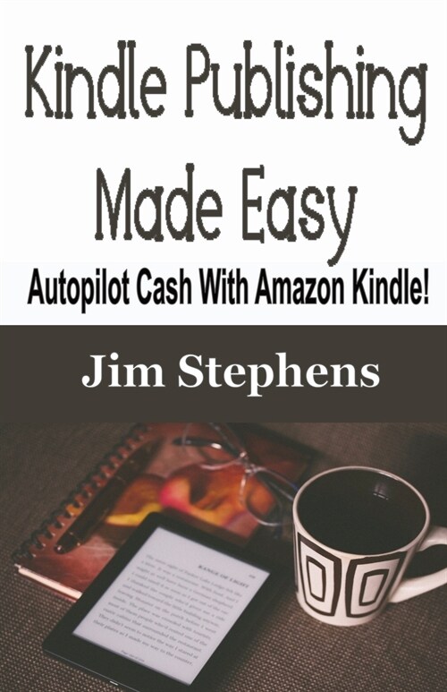 Kindle Publishing Made Easy (Paperback)