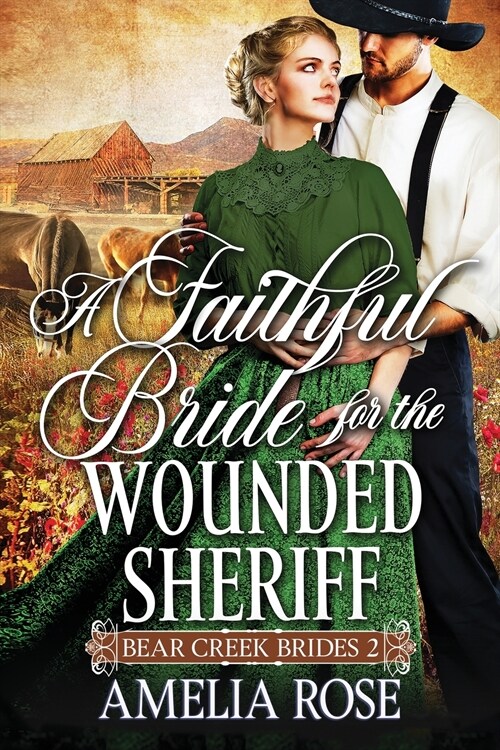 A Faithful Bride For The Wounded Sheriff (Paperback)