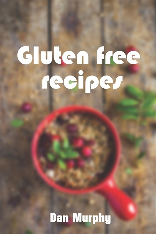 Gluten free recipes (Paperback)