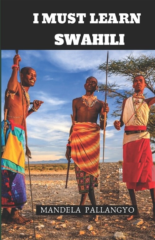 I Must Learn Swahili (Paperback)