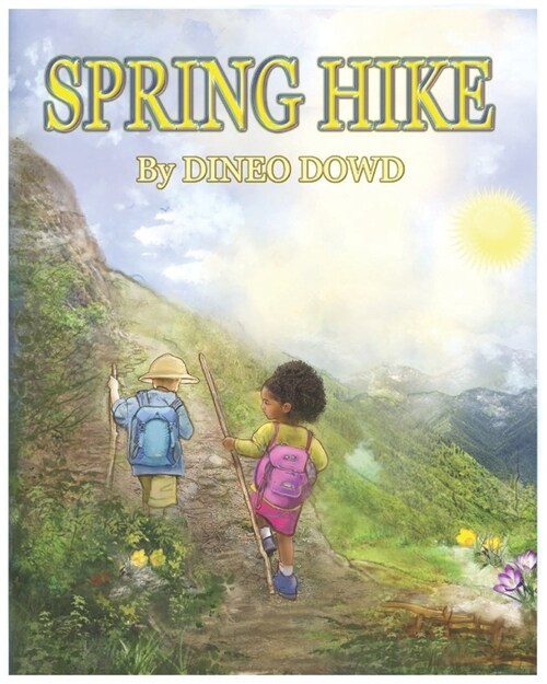 Spring Hike: With the arrival of spring, the ground is thawing, flowers are blooming and nature is jumping back to life.(A children (Paperback)