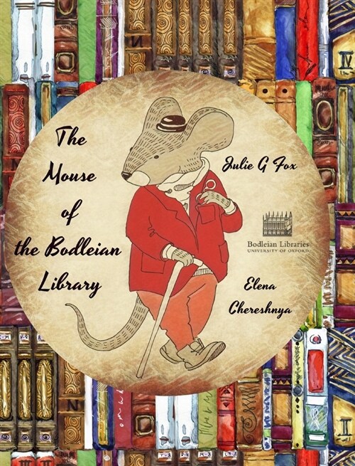 The Mouse of the Bodleian Library (Hardcover)