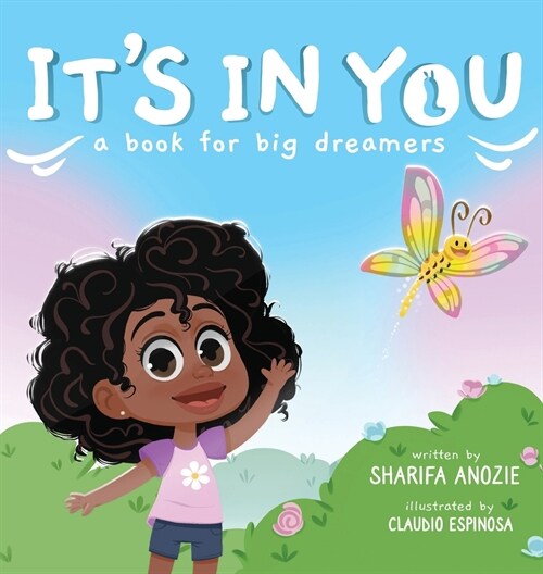 Its In You: A Book For Big Dreamers (Hardcover)