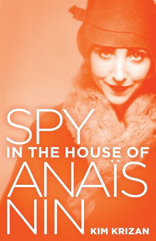 Spy in the House of Ana? Nin (Paperback)