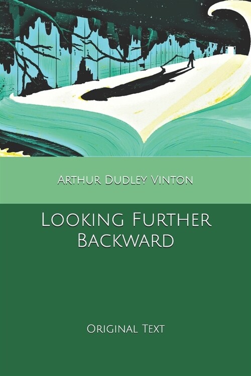 Looking Further Backward: Original Text (Paperback)