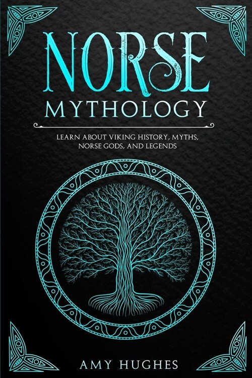 Norse Mythology: Learn about Viking History, Myths, Norse Gods, and Legends (Paperback)