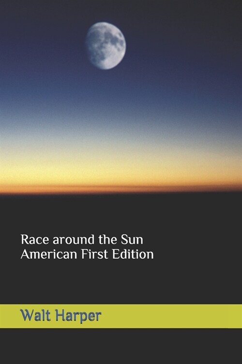 Race around the Sun: American First Edition (Paperback)