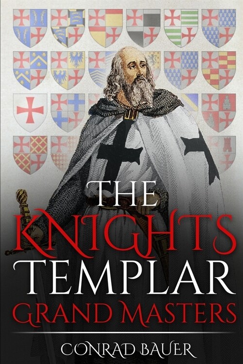 The Knights Templar: Grand Masters (Paperback)