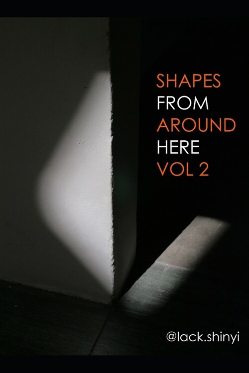 Shapes From Around Here Vol 2 (Paperback)