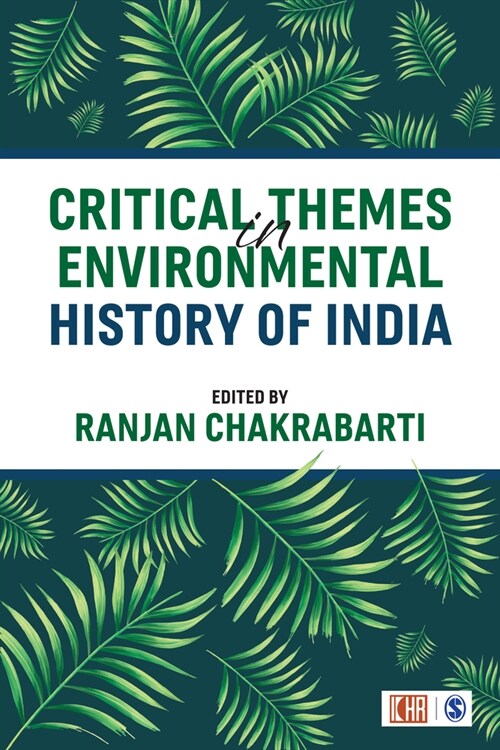 Critical Themes in Environmental History of India (Hardcover)