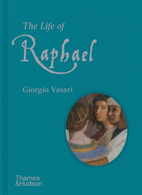 The Life of Raphael (Hardcover)