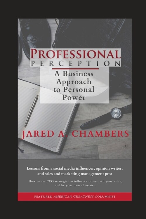 Professional Perception: A Business Approach to Personal Power (Paperback)