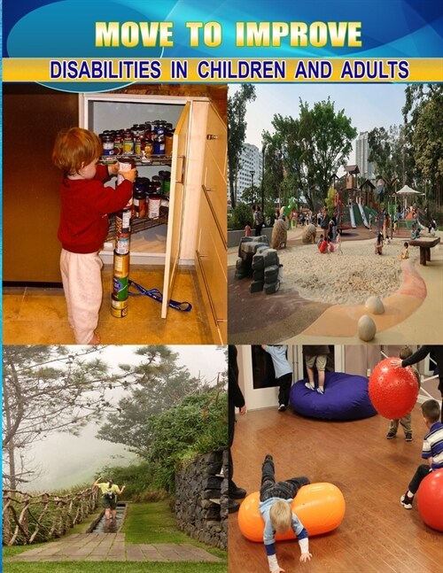 Move to Improve: Disabilities in Children and Adults (Paperback)