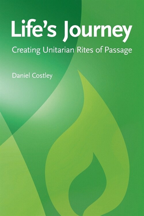 Lifes Journey: Creating Unitarian Rites of Passage (Paperback)