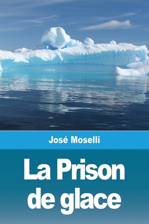 La Prison de glace (Paperback)