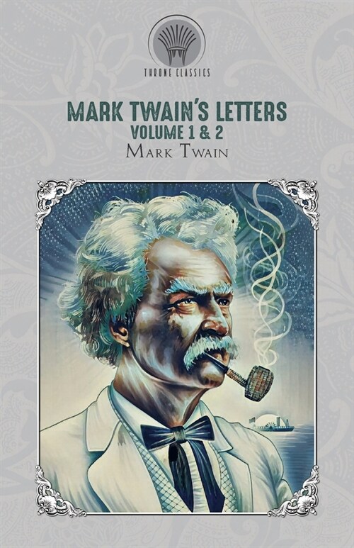 Mark Twains Letters Volume 1 & 2 (Paperback)