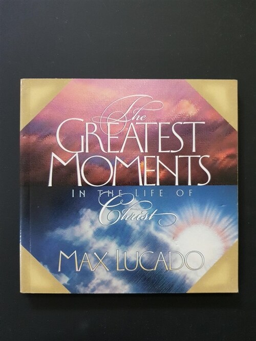 [중고] The Greatest Moments in the Life of Christ (Paperback)