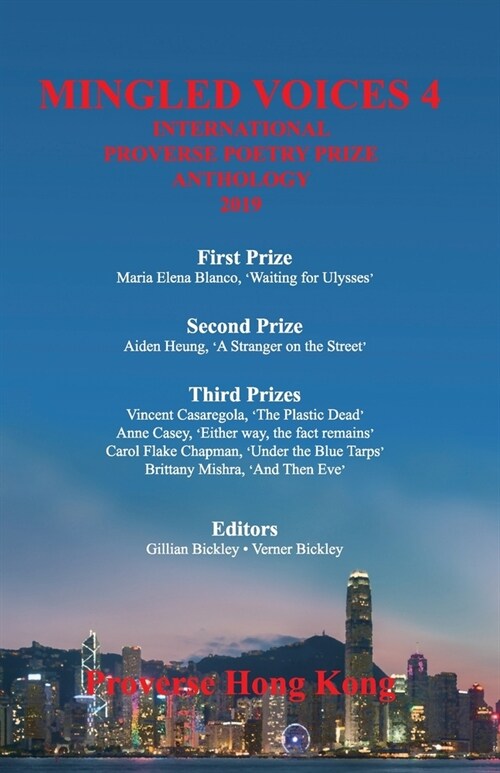 Mingled Voices 4: International Proverse Poetry Prize Anthology 2019 (Paperback)