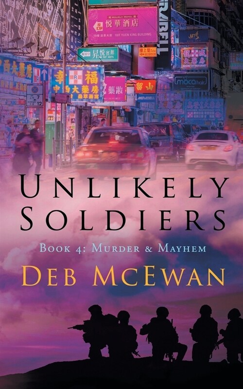 Unlikely Soldiers Book 4: (Murder & Mayhem) (Paperback)