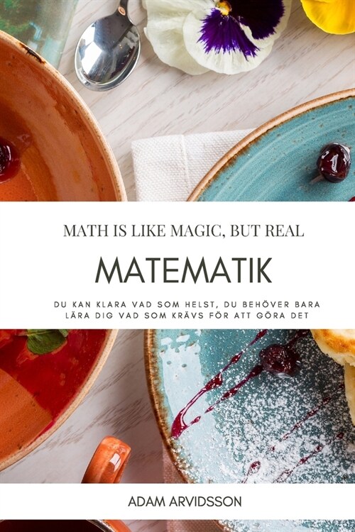 Matematik: Matematikbok med tomma rutade sidor - perfekt som f?elsedagspresent eller till barn/ton?ing inf? skolstart (Paperback)