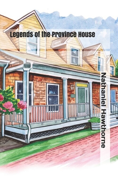 Legends of the Province House (Paperback)