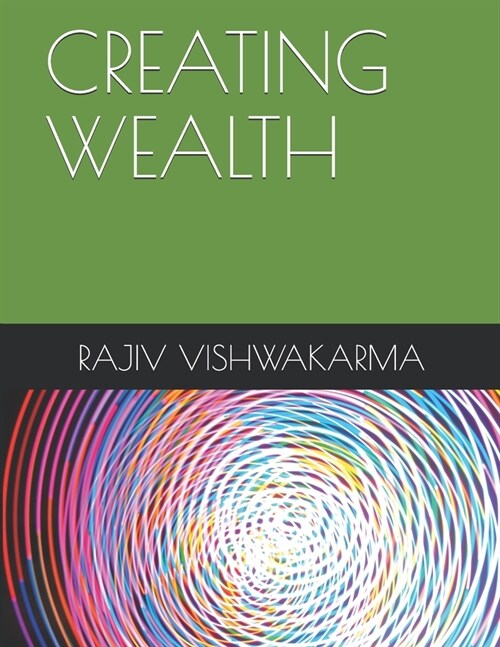 Creating Wealth (Paperback)