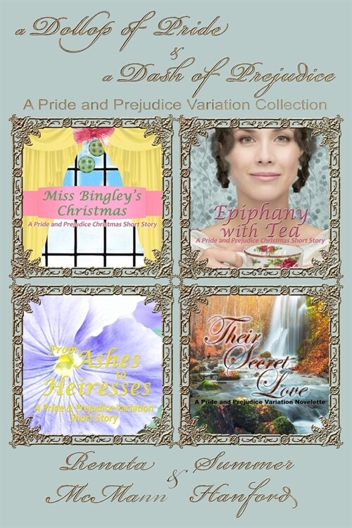 A Dollop of Pride and a Dash of Prejudice: A Pride and Prejudice Variation Collection (Paperback)