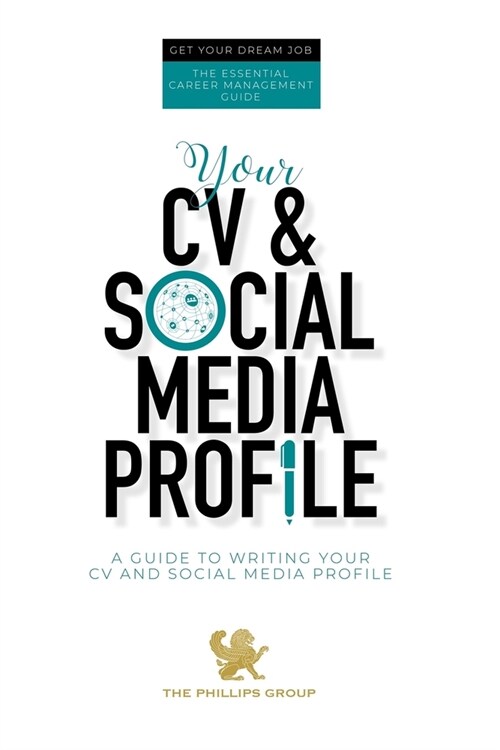 Your CV & Social Media Profile: The Essential Career Management Guide (Paperback)